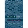 Trinity and Incarnation: The Faith of the Early Church
