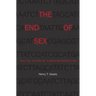 The End of Sex and the Future of Human Reproduction