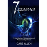 7 Lessons-7 Short Stories of Reincarnation and Paranormal Experiences