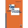 A Phenomenology of Landscape: Places, Paths and Monuments