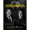On Freedom and Revolt: A Comparative Investigation