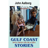 Gulf Coast Stories: Journeys Away from the Beaches