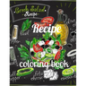 Recipe coloring book: A Coloring Book of 35 Unique recipe Coe Stress relief Book Designs Paperback