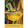 Practicing the Kingdom: Essays on Hospitality, Community, and Friendship in Honor of Christine D. Pohl