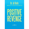 Positive Revenge