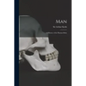Man: a History of the Human Body