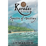 Karadas: The Veiled Realm: Spectre of Destiny