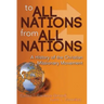 To All Nations from All Nations: A History of the Christian Missionary Movement
