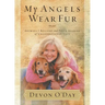 My Angels Wear Fur