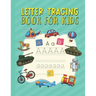 Letter Tracing Book for Kids: Kids-friendly Background Cover Alphabet English Letter Tracing Activity Book for Preschoolers and Toddlers ages 3-5