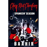 Chess Not Checkers: Spanken Season
