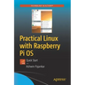 Practical Linux with Raspberry Pi OS: Quick Start