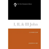 I, II, & III John: A Commentary