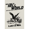 Welcome to Hell World: Dispatches from the American Dystopia