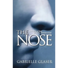 The Nose: A Profile of Sex, Beauty, and Survival
