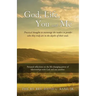God, Life, You and Me: Practical thoughts to encourage the readers to ponder who they truly are in the depths of their souls.