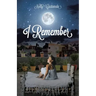 I Remember