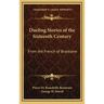 Dueling Stories of the Sixteenth Century: From the French of Brantome