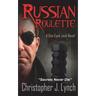Russian Roulette: A One Eyed Jack novel
