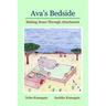 Ava's Bedside: Making Sense Through Attachment