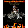 Dance with the Devil (Collector's Edition): The Memoirs of an Undercover Narcotics Detective
