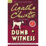 Dumb Witness: A Hercule Poirot Mystery: The Official Authorized Edition