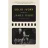 Solid Ivory: Memoirs