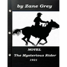 The Mysterious Rider by Zane Grey 1921 NOVEL (A western clasic)
