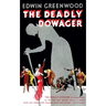The Deadly Dowager (Valancourt 20th Century Classics)