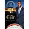 Living Proof: From Foster Care to the White House and the NBA