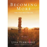 Becoming More Than a Good Bible Study Girl: Uncovering a Deeper Relationship with God and Living with Purpose After Sunday School Is Over