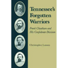 Tennessee's Forgotten Warriors: Frank Cheatham and His Confederate Division