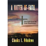 A Matter of Faith: How Faith Saved Me From Homelessness