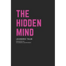 The Hidden Mind: The book about the mind and its depths