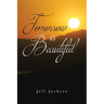 Tomorrow Is Beautiful