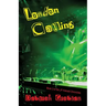 London Calling: Book #3 of the Jp Kinkaid Chronicles