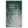 Personal Identity, the Self, and Ethics