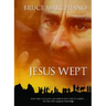 Jesus Wept: God's Tears Are for You
