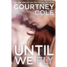 Until We Fly