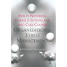 Organizational Stress Management: A Strategic Approach
