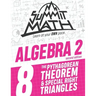 Summit Math Algebra 2 Book 8: The Pythagorean Theorem and Special Right Triangles