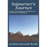 Sojourner's Journey: 70 Days of Encouragement During Times of Anxiety, Fear, and Depression