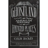 Ghostland: An American History in Haunted Places