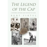 The Legend of the Cap