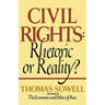 Civil Rights: Rhetoric or Reality?