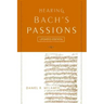 Hearing Bach's Passions