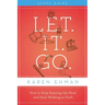 Let. It. Go. Study Guide: How to Stop Running the Show and Start Walking in Faith