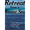 Retreat from a Rising Sea: Hard Choices in an Age of Climate Change