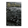 Byblos: The History and Legacy of the Oldest Ancient Phoenician City