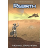 Rebirth: Book 1 of The Rome's Revolution Saga